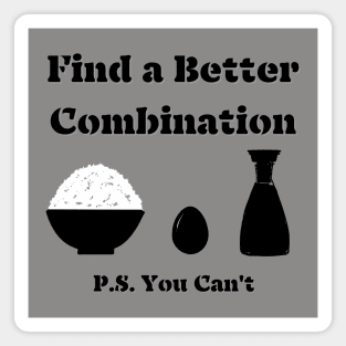 Find a Better Combination; Rice Egg Soy sauce; Breakfast Lunch Dinner Magnet